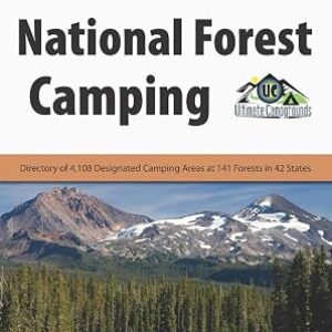 National Forest Camping: Directory of 4,108 Designated Camping Areas at 141 Forests in 42 States